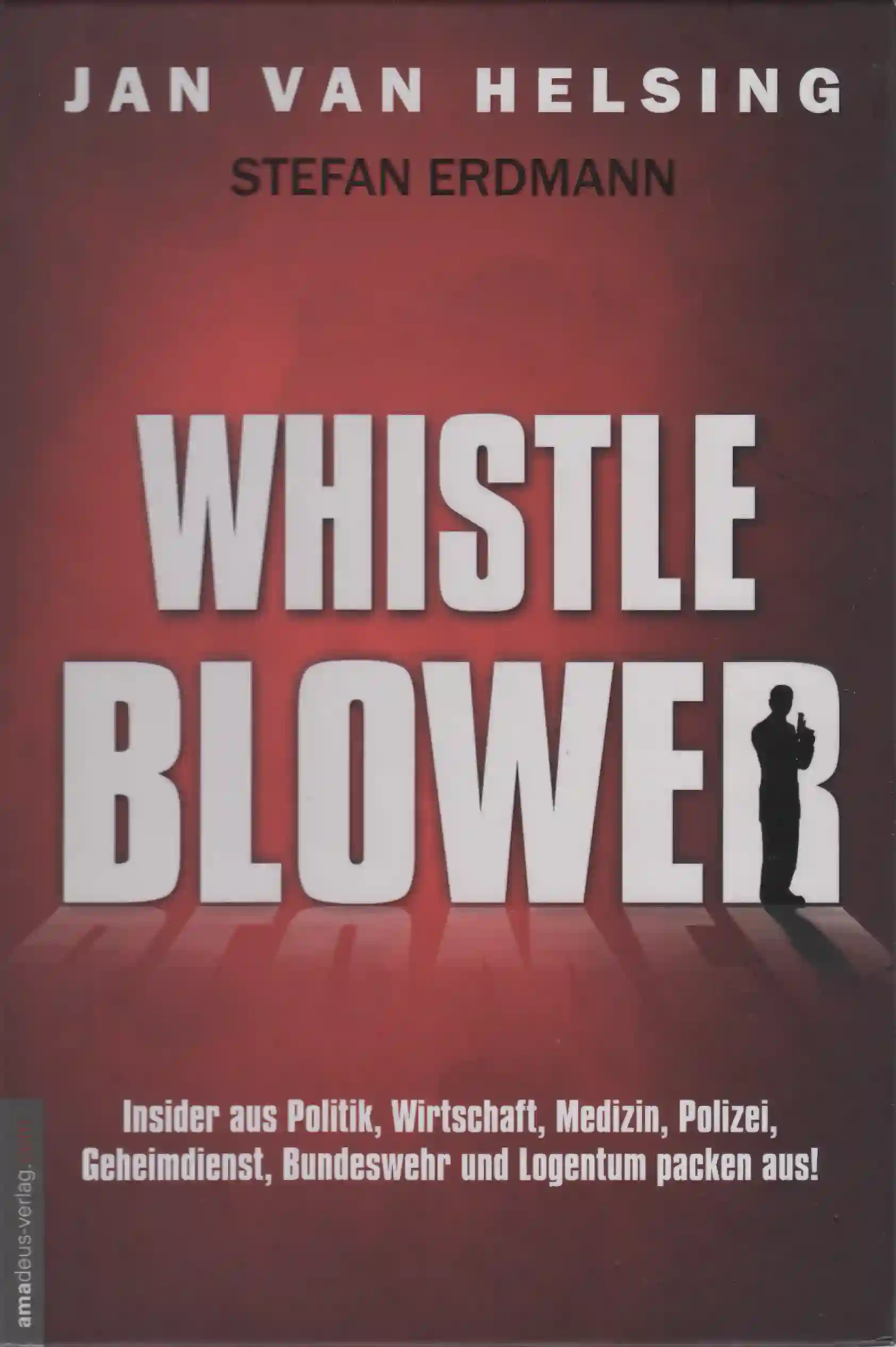 Jan van Helsing - Whistleblower